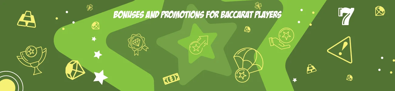 Bonuses and Promotions for Baccarat Players